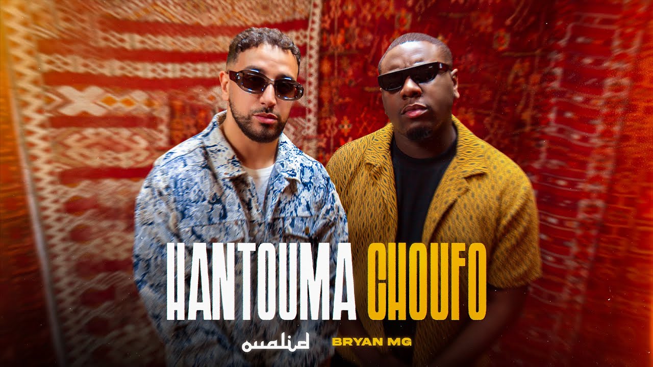 Oualid X Bryan MG – Hantouma Chofo