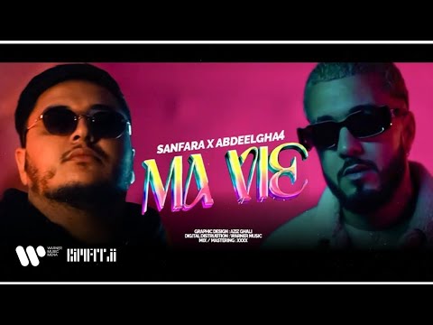 Sanfara ft. Abdeelgha4 – Ma Vie